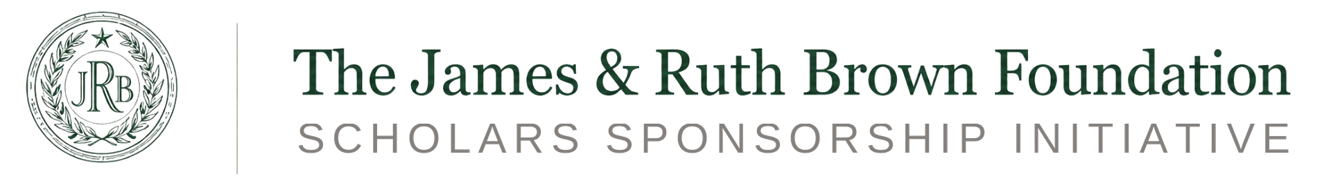 The James & Ruth Brown Foundation — Scholars Sponsorship Initiative